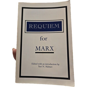 Requiem for Marx Yuri Maltsev Mises Institute 1st Edition 1993 Softcover